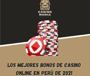 Bonos de Casino | Los mejores bonos de casino online en Perú de 2021